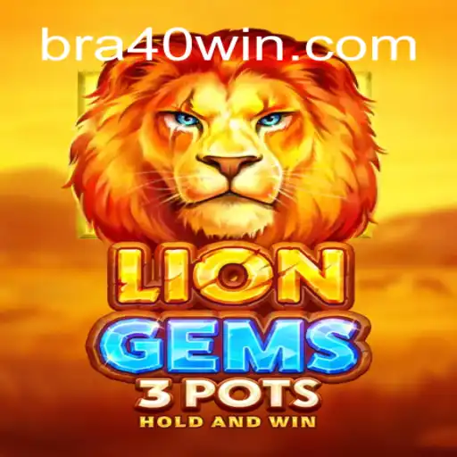 Discover the Exciting World of LionGems3pots: A Leading Game on 40win.com Online Cassino Brasil #1